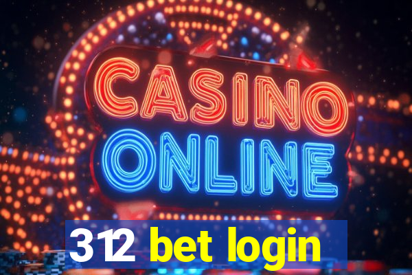 312 bet login